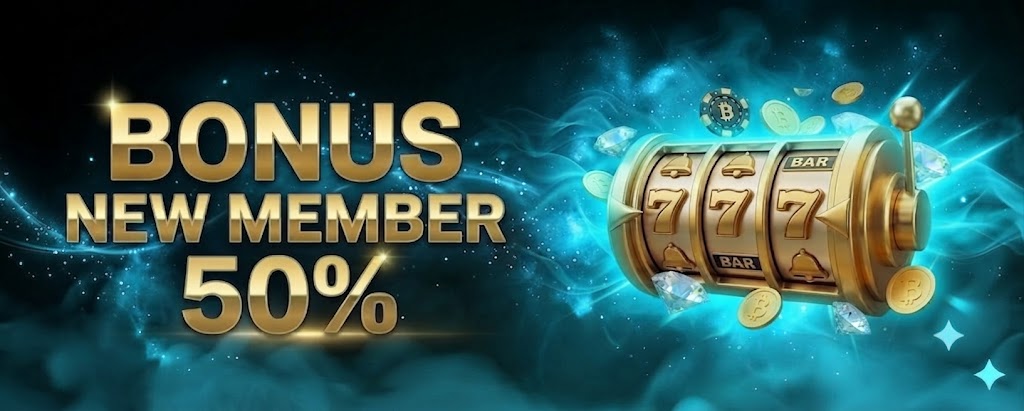BONUS NEW MEMBER 50%